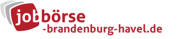 Jobbörse Brandenburg-Havel - Aktuelle Stellenangebote in Ihrer Region