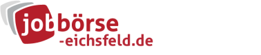 Jobbörse Eichsfeld - Aktuelle Stellenangebote in Ihrer Region