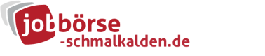 Jobbörse Schmalkalden - Aktuelle Stellenangebote in Ihrer Region